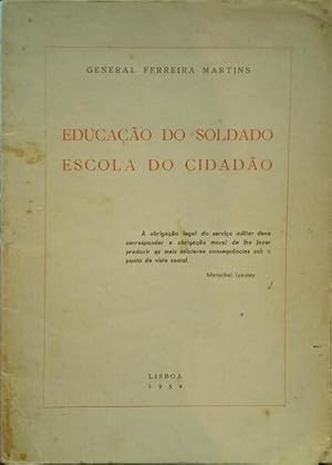 Bild des Verkufers fr EDUCAO DO SOLDADO, ESCOLA DO CIDADO. zum Verkauf von Livraria Castro e Silva