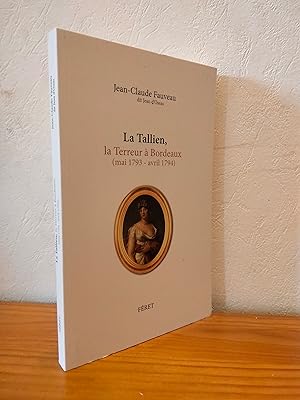 La Tallien, la Terreur à Bordeaux (Mai 1793 - Avril 1794)