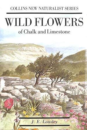 Seller image for Wild Flowers of Chalk & Limestone for sale by M Godding Books Ltd