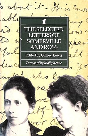 Imagen del vendedor de The Selected Letters of Somerville and Ross a la venta por M Godding Books Ltd