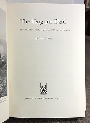 Seller image for The Dugum Dani: A Papuan Culture in the Highlands of West New Guinea [First Ed.] - Karl G. Heider for sale by Big Star Books