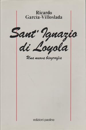 Imagen del vendedor de Sant'Ignazio di Loyola Una nuova biografia a la venta por Di Mano in Mano Soc. Coop