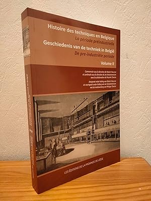 Histoire des Techniques en Belgique : la Période Préindustrielle Volume 2