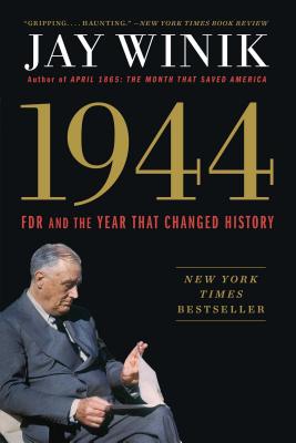 Imagen del vendedor de 1944: FDR and the Year That Changed History (Paperback or Softback) a la venta por BargainBookStores