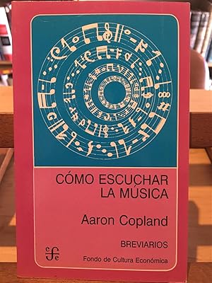 Imagen del vendedor de COMO ESCUCHAR LA MUSICA a la venta por Antigua Librera Canuda