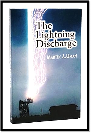 Bild des Verkufers fr The Lightning Discharge (Physics) zum Verkauf von Blind-Horse-Books (ABAA- FABA)