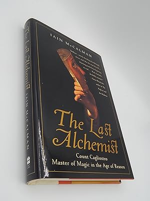Bild des Verkufers fr The Last Alchemist: Count Cagliostro, Master of Magic in the Age of Reason zum Verkauf von Lee Madden, Book Dealer