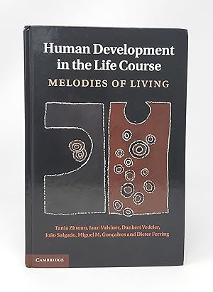 Image du vendeur pour Human Development in the Life Course: Melodies of Living mis en vente par Underground Books, ABAA