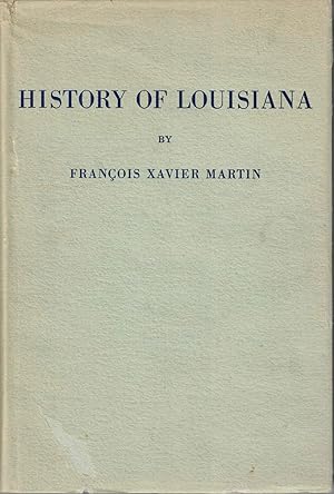 Seller image for History of Louisiana: From the Earliest Period for sale by Kenneth Mallory Bookseller ABAA