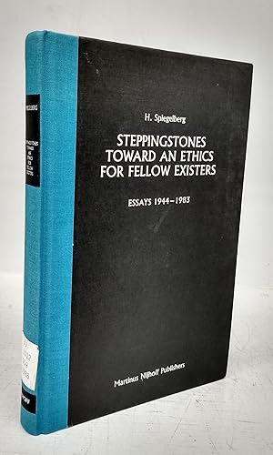 Bild des Verkufers fr Steppingstones Toward An Ethics For Fellow Existers: Essays 1944-1983 zum Verkauf von Attic Books (ABAC, ILAB)