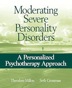 Imagen del vendedor de Moderating Severe Personality Disorders: A Personalized Psychotherapy Approach a la venta por Reliant Bookstore