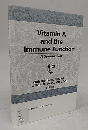 Vitamin A and the Immune Function: A Symposium