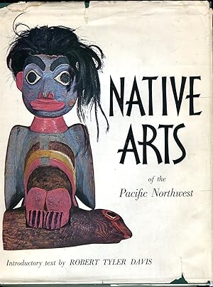 Native Arts of the Pacific Northwest From the Rasmussen Collection of the Portland Art Museum (St...