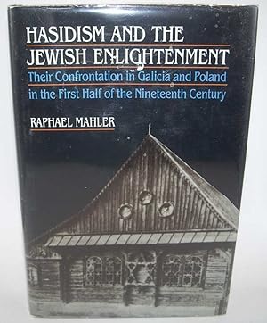 Bild des Verkufers fr Hasidism and the Jewish Enlightenment: Their Confrontation in Galicia and Poland in the First Half of the Nineteenth Century zum Verkauf von Easy Chair Books