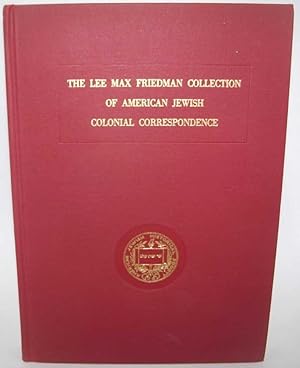 Immagine del venditore per The Lee Max Friedman Collection of American Jewish Colonial Correspondence, Letters of the Franks Family 1733-1748 (Studies in American Jewish History Number 5) venduto da Easy Chair Books