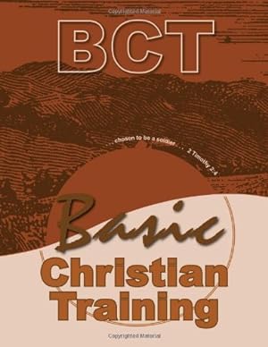 Seller image for Basic Christian Training for sale by Reliant Bookstore