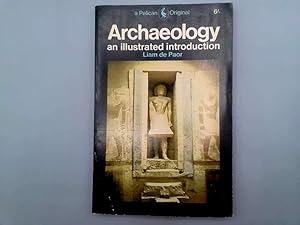 Imagen del vendedor de Archaeology: An illustrated introduction (Pelican books) a la venta por Goldstone Rare Books
