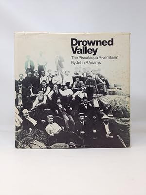 DROWNED VALLEY : THE PISCATAQUA RIVER BASIN