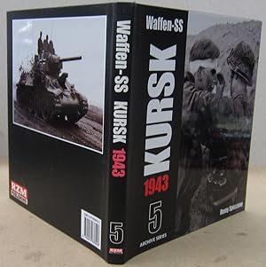 Image du vendeur pour Waffen-SS Kursk 1943 Volume 5 Archvie Series mis en vente par Midway Book Store (ABAA)