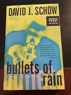 Seller image for Bullets of Rain: A Novel of Suspense, Uncorrected Proof, New, RARE for sale by Park & Read Books