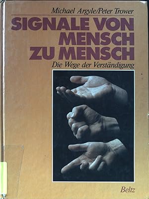 Bild des Verkufers fr Signale von Mensch zu Mensch : d. Wege d. Verstndigung. zum Verkauf von books4less (Versandantiquariat Petra Gros GmbH & Co. KG)