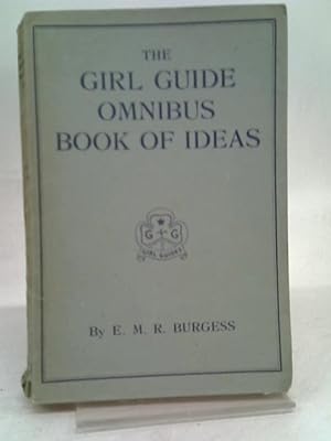 Imagen del vendedor de The Girl Guide Omnibus Book of Ideas a la venta por World of Rare Books