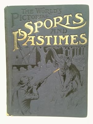 Bild des Verkufers fr The World's Pictorial Sports and Pastimes zum Verkauf von World of Rare Books