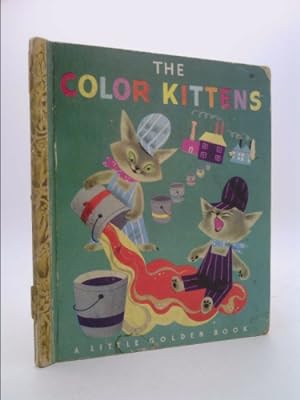 Imagen del vendedor de The Color Kittens: A Child's First Book About Colors a la venta por ThriftBooksVintage