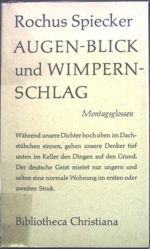 Bild des Verkufers fr Augen-Blick und Wimpern-Schlag : Montagsglossen. zum Verkauf von books4less (Versandantiquariat Petra Gros GmbH & Co. KG)