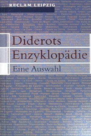 Diderots Enzyklopädie : eine Auswahl. Reclams Universal-Bibliothek ; (Bd. 1740)