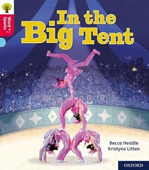 Bild des Verkufers fr Oxford Reading Tree Word Sparks: Level 4: In the Big Tent zum Verkauf von Smartbuy