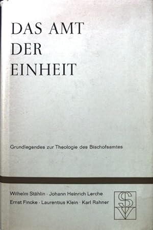 Seller image for Das Amt der Einheit : Grundlegendes z. Theologie d. Bischofsamtes. for sale by books4less (Versandantiquariat Petra Gros GmbH & Co. KG)