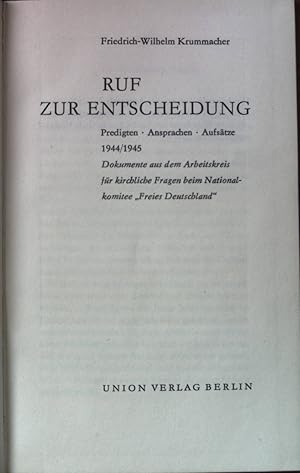 Imagen del vendedor de Ruf der Entscheidung : Predigten, Ansprachen, Aufstze 1944/1945. a la venta por books4less (Versandantiquariat Petra Gros GmbH & Co. KG)