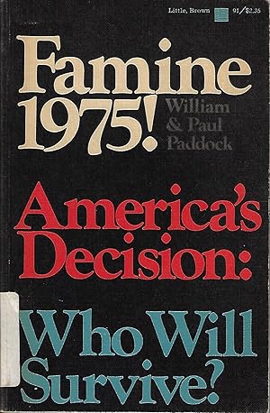 Immagine del venditore per Famine 1975! America's Decision: Who Will Survive? venduto da Firefly Bookstore