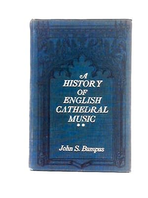 Bild des Verkufers fr A History Of English Cathedral Music Vol II zum Verkauf von World of Rare Books