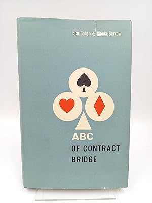 Bild des Verkufers fr The ABC of Contract Bridge Being a complete outline of the Acol Bidding System and the card play of Contract Bridge especially prepared for beginners zum Verkauf von Antiquariat Smock