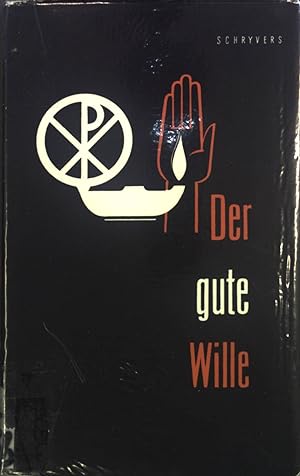 Imagen del vendedor de Der gute Wille. a la venta por books4less (Versandantiquariat Petra Gros GmbH & Co. KG)