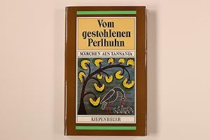 Seller image for VOM GESTOHLENEN PERLHUHN. Mrchen aus Tansania for sale by INFINIBU KG