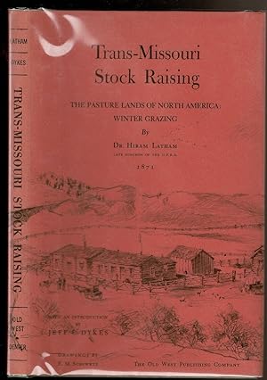 Imagen del vendedor de TRANS-MISSOURI STOCK RAISING. The Pasture Lands of North America: Winter Grazing. a la venta por Circle City Books