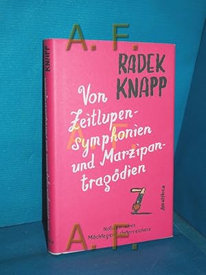 Bild des Verkufers fr Von Zeitlupensymphonien und Marzipantragdien : Notizen eines Mchtegern-sterreichers. zum Verkauf von Antiquarische Fundgrube e.U.