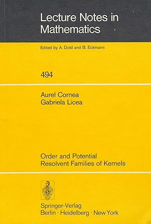 Imagen del vendedor de Order and Potential Resolvent Families of Kernels (Lecture Notes in Mathematics) a la venta por Antiquariat Bernhardt