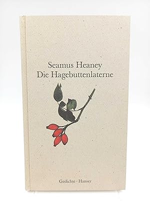Die Hagebuttenlaterne / The Law Lantern Gedichte. Zweisprachige Ausgabe (Aus dem Englischen von G...