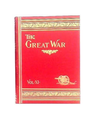 Immagine del venditore per The Great War: the Standard History of the World-wide Conflict: Vol. XI venduto da World of Rare Books