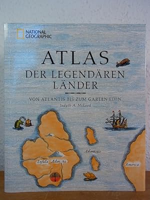 Bild des Verkufers fr Atlas der legendren Lnder. Von Atlantis bis zum Garten Eden zum Verkauf von Antiquariat Weber