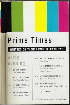 Image du vendeur pour PRIME TIMES; Writers on Their Favorite TV Shows mis en vente par Books from the Crypt