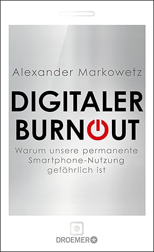 Digitaler Burnout: Warum unsere permanente Smartphone-Nutzung gefährlich ist :