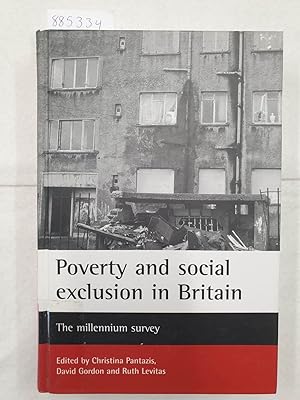 Seller image for Poverty and social exclusion in Britain - The millenium survey : Studies in Poverty, Inequality and Social Exclusion : for sale by Versand-Antiquariat Konrad von Agris e.K.