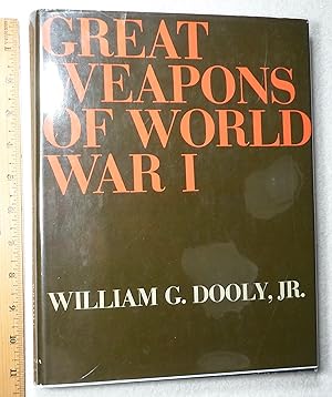 Imagen del vendedor de Great Weapons of World War I a la venta por Dilly Dally