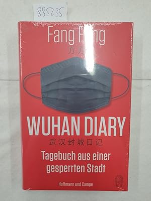 Seller image for Wuhan diary : (Tagebuch aus einer gesperrten Stadt = Wu han feng cheng ri ji) for sale by Versand-Antiquariat Konrad von Agris e.K.
