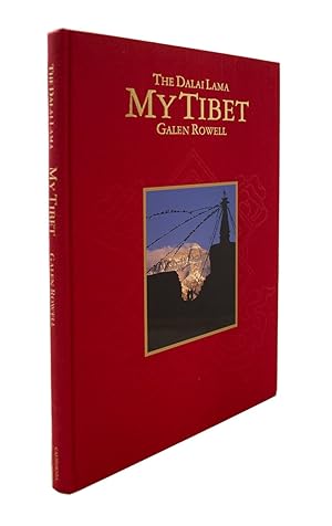 Bild des Verkufers fr My Tibet Text by His Holyness the Fourteenth Dalai Lama of Tibet. Photographs and Introduction by Galen Rowell. zum Verkauf von Heritage Book Shop, ABAA